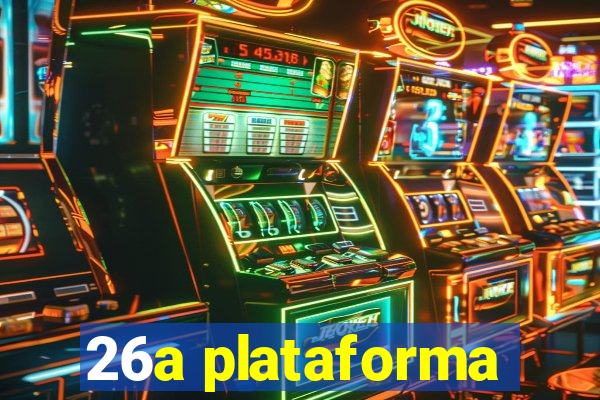 26a plataforma